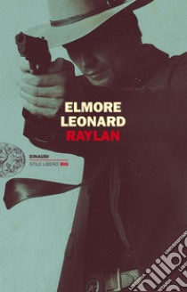 Raylan. E-book. Formato EPUB ebook di Elmore Leonard