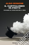 Il capitalismo in-finito. Indagine sui territori della crisi. E-book. Formato EPUB ebook