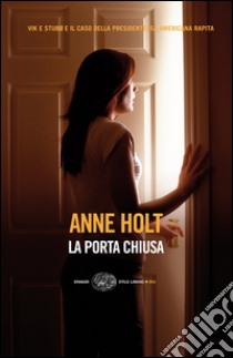 La porta chiusa. E-book. Formato EPUB ebook di Anne Holt