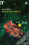 Quello che ti meriti. E-book. Formato EPUB ebook