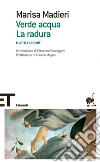 Verde acqua-La radura e altri racconti. E-book. Formato EPUB ebook di Marisa Madieri
