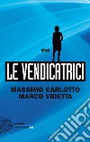 Le vendicatrici. Eva. E-book. Formato EPUB ebook