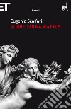 Scuote l'anima mia Eros. E-book. Formato EPUB ebook di Eugenio Scalfari