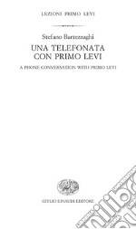 Una telefonata con Primo Levi-A phone conversation with Primo Levi. E-book. Formato EPUB ebook