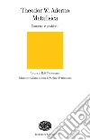 Metafisica. Concetto e problemi. E-book. Formato EPUB ebook di Theodor W. Adorno