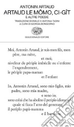 Artaud le Mômo, Ci-gît e altre poesie. E-book. Formato EPUB ebook