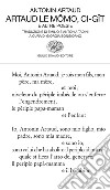 Artaud le Mômo, Ci-gît e altre poesie. E-book. Formato EPUB ebook di Antonin Artaud