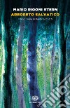 Arboreto salvatico. E-book. Formato EPUB ebook di Mario Rigoni Stern