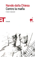 Contro la mafia. I testi classici. E-book. Formato EPUB
