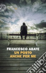 Un posto anche per me. E-book. Formato EPUB ebook