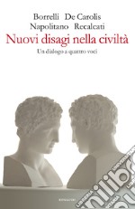 Nuovi disagi nella civiltà. Un dialogo a quattro voci. E-book. Formato EPUB ebook