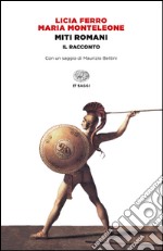 Miti romani. Il racconto. E-book. Formato EPUB ebook