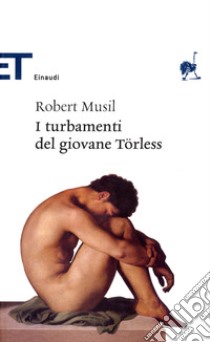 I turbamenti del giovane Törless. E-book. Formato EPUB ebook di Robert Musil