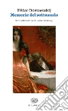 Memorie del sottosuolo. E-book. Formato EPUB ebook di Fëdor Dostoevskij