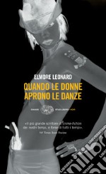 Quando le donne aprono le danze. E-book. Formato EPUB ebook