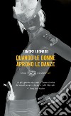 Quando le donne aprono le danze. E-book. Formato EPUB ebook