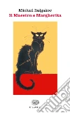Il Maestro e Margherita. E-book. Formato EPUB ebook di Michail Bulgakov