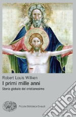 I primi mille anni. Storia globale del cristianesimo. E-book. Formato EPUB ebook