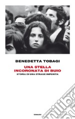 Una stella incoronata di buio. Storia di una strage impunita. E-book. Formato EPUB ebook