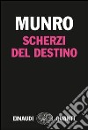 Scherzi del destino. E-book. Formato EPUB ebook