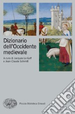 Dizionario dell'Occidente medievale. Temi e percorsi. E-book. Formato EPUB ebook