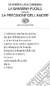 La bambina pugile ovvero La precisione dell'amore. E-book. Formato EPUB ebook di Chandra L. Candiani