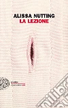 La lezione. E-book. Formato EPUB ebook di Alissa Nutting