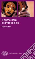 Il primo libro di antropologia. E-book. Formato EPUB ebook