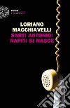 Sarti Antonio: rapiti si nasce. E-book. Formato EPUB ebook