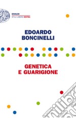 Genetica e guarigione. E-book. Formato EPUB