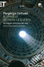 Il Vangelo secondo la scienza. Le religioni alla prova del nove. E-book. Formato EPUB ebook