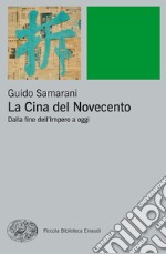 La Cina del Novecento. Dalla fine dell'impero ad oggi. E-book. Formato EPUB ebook