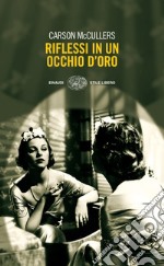 Riflessi in un occhio d'oro. E-book. Formato EPUB