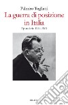 La guerra di posizione in Italia. Epistolario 1944-1964. E-book. Formato EPUB ebook