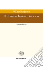 Il dramma barocco tedesco. E-book. Formato EPUB ebook