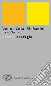 La fenomenologia. E-book. Formato EPUB ebook di Vincenzo Costa