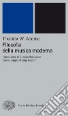 Filosofia della musica moderna. E-book. Formato EPUB ebook