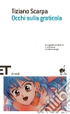 Occhi sulla graticola. E-book. Formato EPUB ebook di Tiziano Scarpa