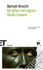 Gli affari del signor Giulio Cesare. E-book. Formato EPUB ebook