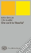 Che cos'è la filosofia?. E-book. Formato EPUB ebook di Gilles Deleuze