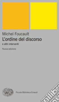 L' ordine del discorso e altri interventi. E-book. Formato EPUB ebook di Michel Foucault