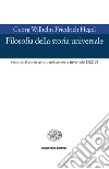 Filosofia della storia universale. Secondo il corso tenuto nel semestre invernale 1822-23. E-book. Formato EPUB ebook di Friedrich Hegel
