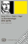 La fenomenologia dello spirito. E-book. Formato EPUB ebook di Friedrich Hegel