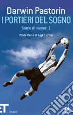 I portieri del sogno. Storie di numeri 1. E-book. Formato EPUB ebook