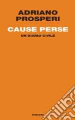 Cause perse. Un diario civile. E-book. Formato EPUB ebook