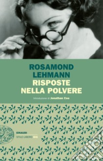 Risposte nella polvere. E-book. Formato EPUB ebook di Rosamond Lehmann