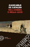 Nell'ombra e nella luce. E-book. Formato EPUB ebook