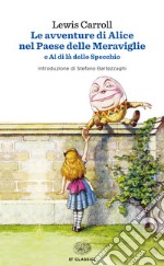 Le avventure di Alice nel paese delle meraviglie-Al di là dello specchio. E-book. Formato EPUB ebook