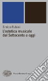 L' estetica musicale dall'antichità al Settecento. E-book. Formato EPUB ebook
