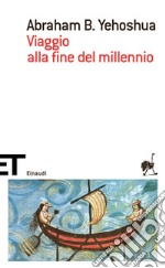 Viaggio alla fine del millennio. E-book. Formato EPUB ebook